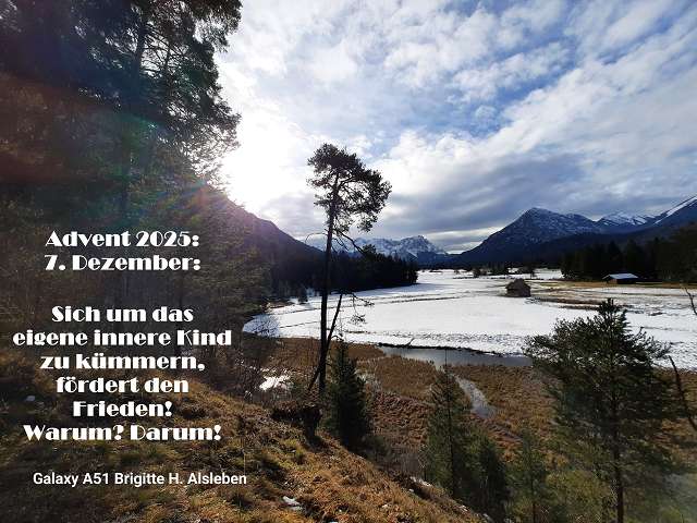 Advent 2025: 7. Dezember: Sich um das eigene innere Kind zu kümmern, fördert den Frieden! Warum? Darum!
